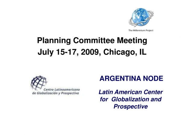Planning Committee Meeting July 15-17, 2009, Chicago, IL