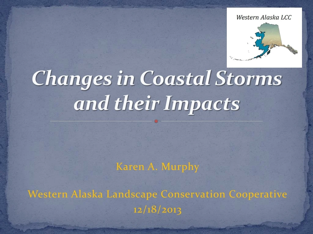 changes in coastal storms and their impacts