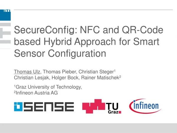 SecureConfig : NFC and QR-Code based Hybrid Approach for Smart Sensor Configuration