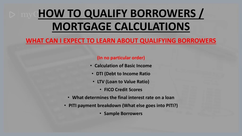 how to qualify borrowers mortgage calculations