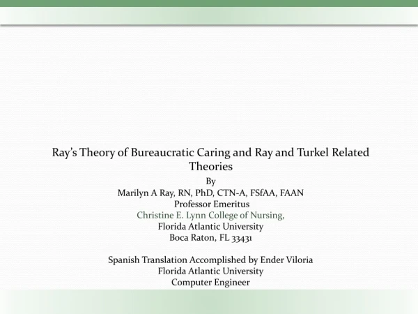 Ray’s Theory of Bureaucratic Caring and Ray and Turkel Related Theories By