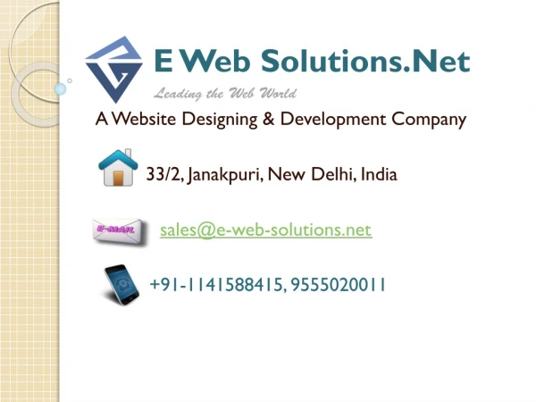 E Web Solutions.Net 	 Leading the Web World A Website Designing &amp; Development Company