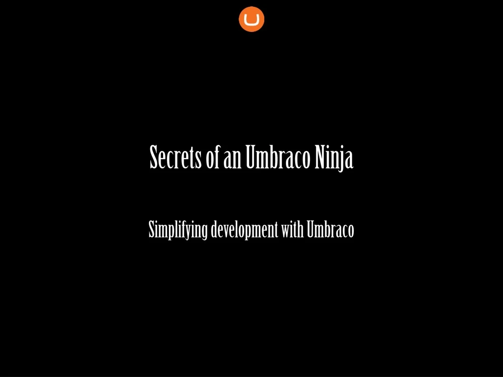 secrets of an umbraco ninja