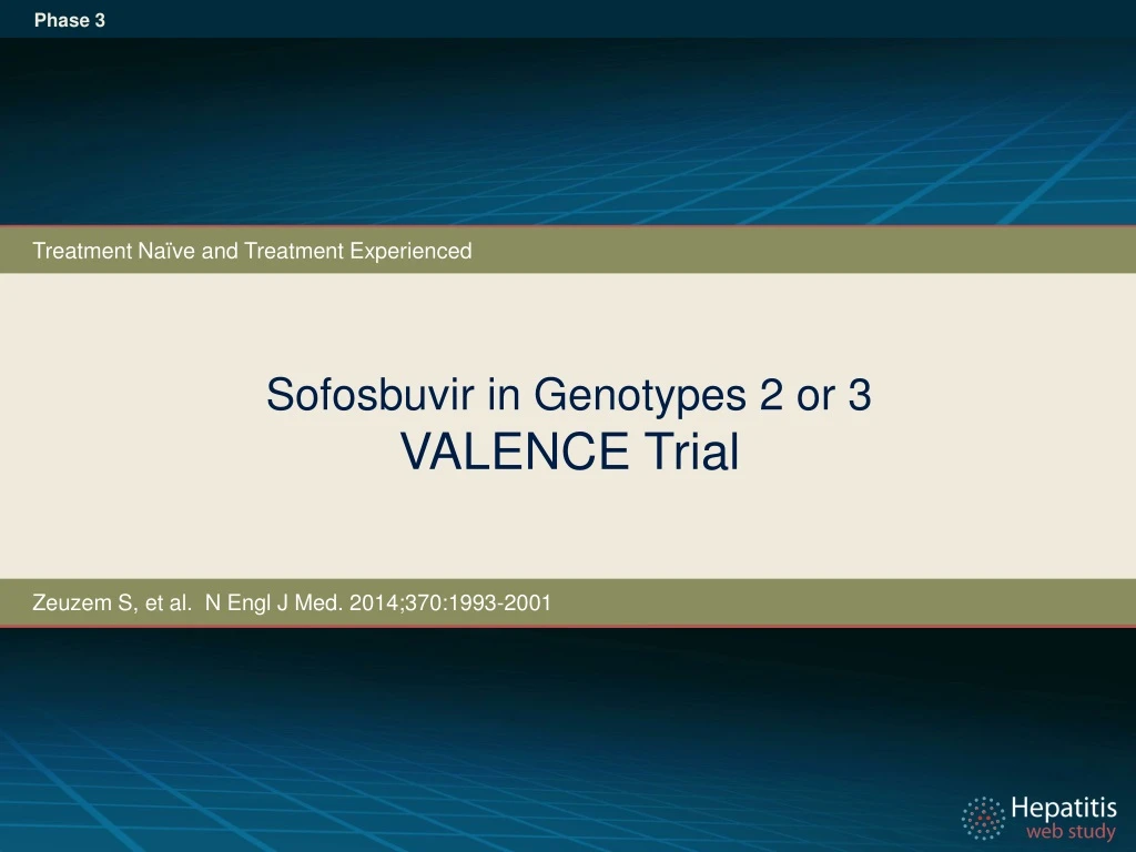 sofosbuvir in genotypes 2 or 3 valence trial