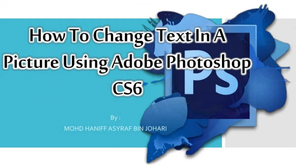 How To Change Text In A Picture Using Adobe Photoshop CS6