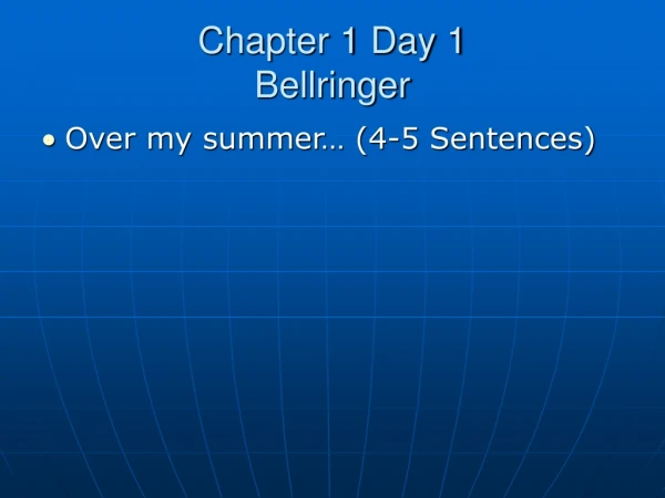 Chapter 1 Day 1 Bellringer