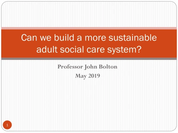 Can we build a more sustainable adult social care system?