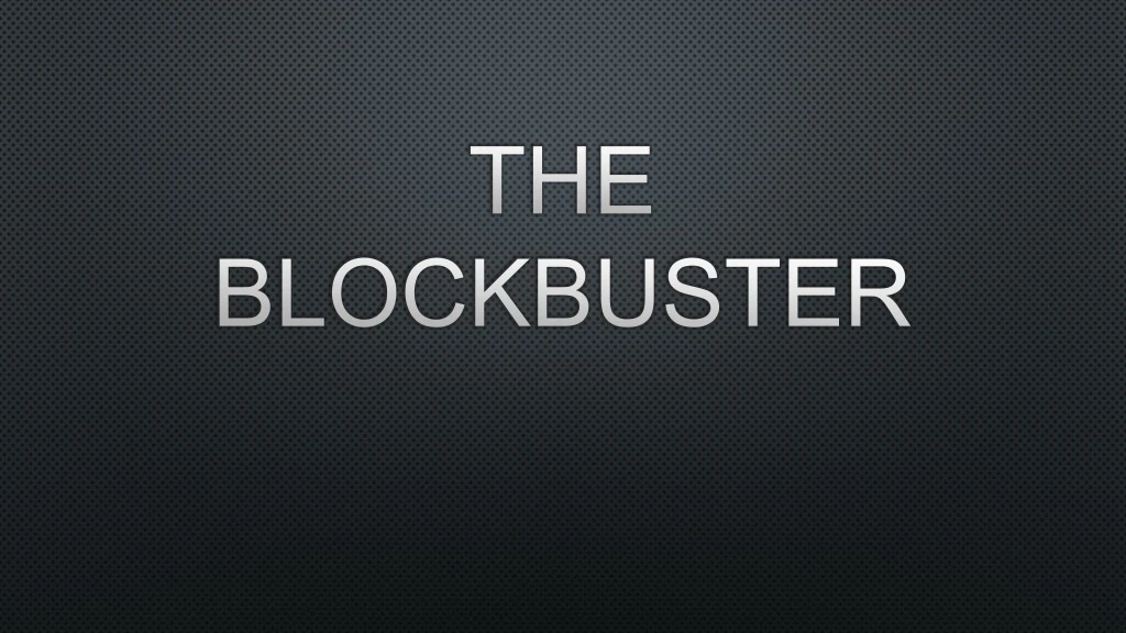 the blockbuster