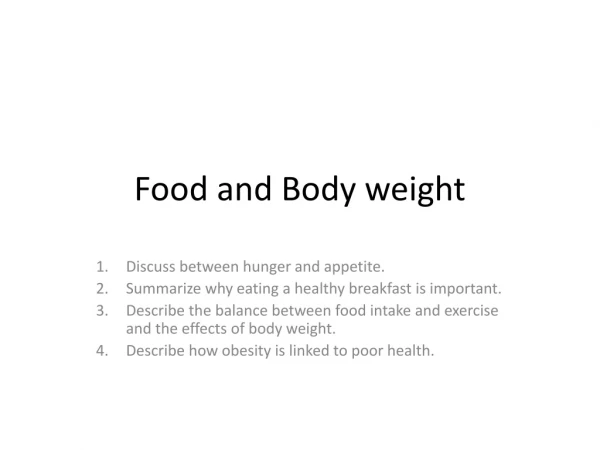 Food and Body weight