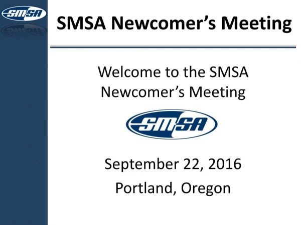 SMSA Newcomer’s Meeting