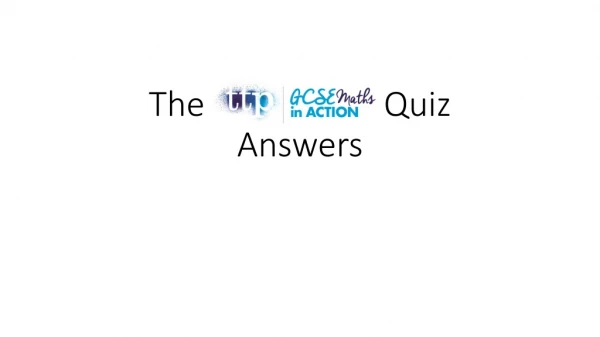 The Quiz Answers