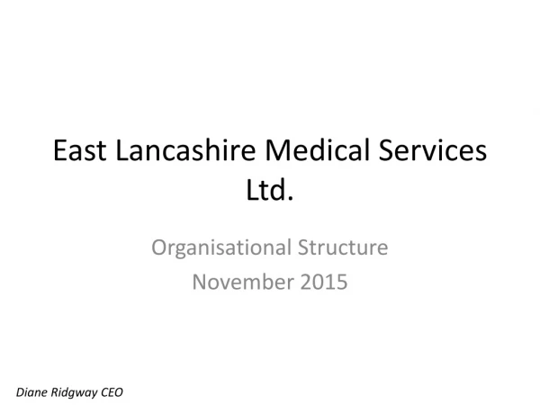 East Lancashire Medical Services Ltd.