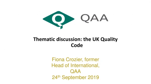 Thematic discussion: the UK Quality Code