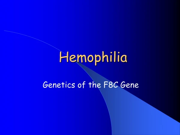 Hemophilia