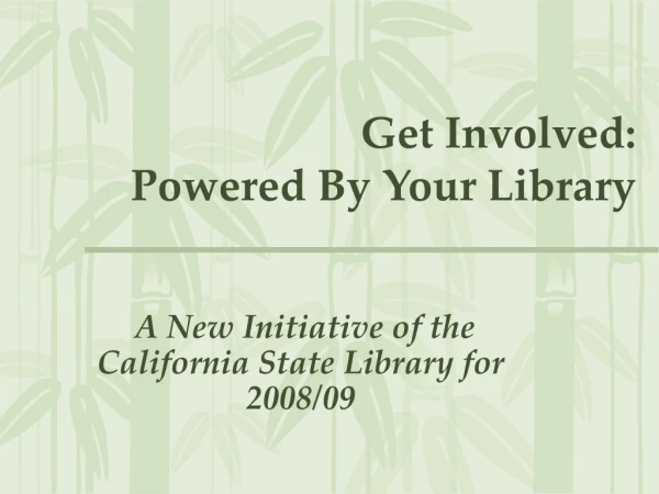 Get Involved: Powered By Your Library