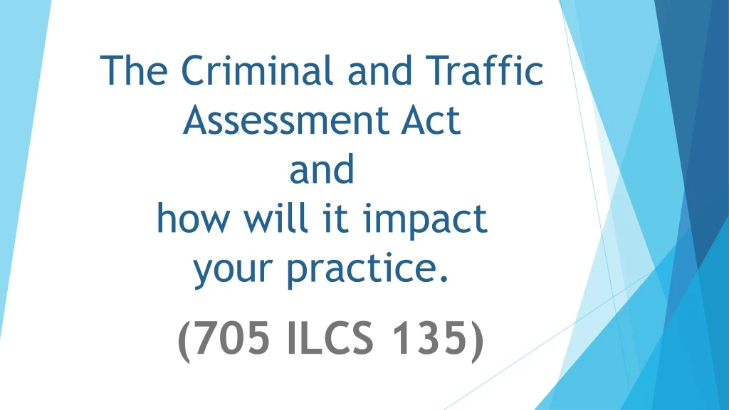 the criminal and traffic assessment