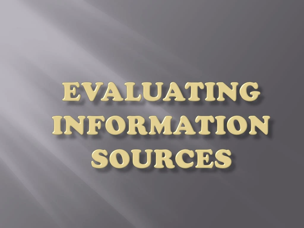 evaluating information sources