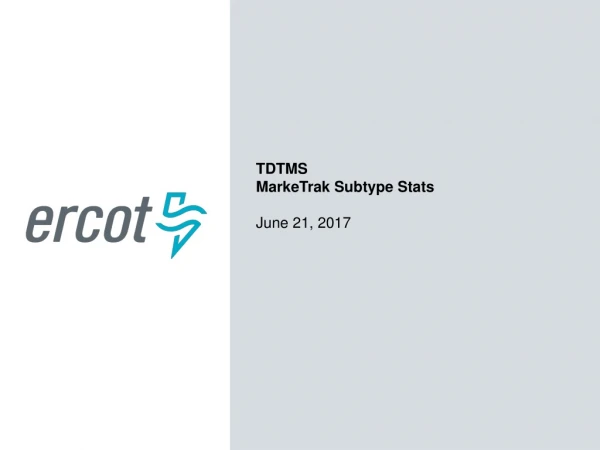TDTMS MarkeTrak Subtype Stats June 21, 2017