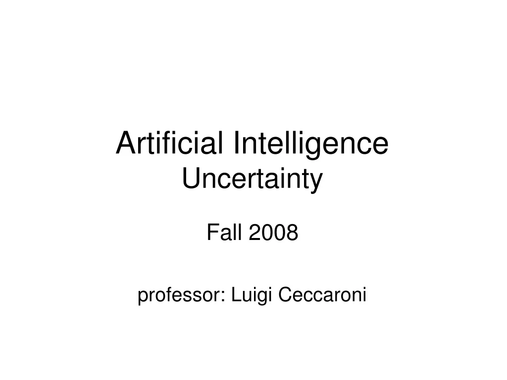 artificial intelligence uncertainty