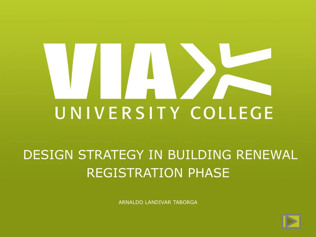 design strategy in building renewal registration