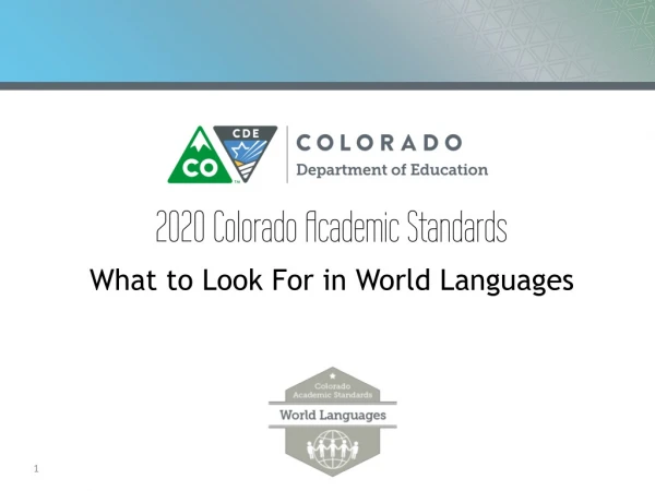 2020 Colorado Academic Standards . What to Look For in World Languages