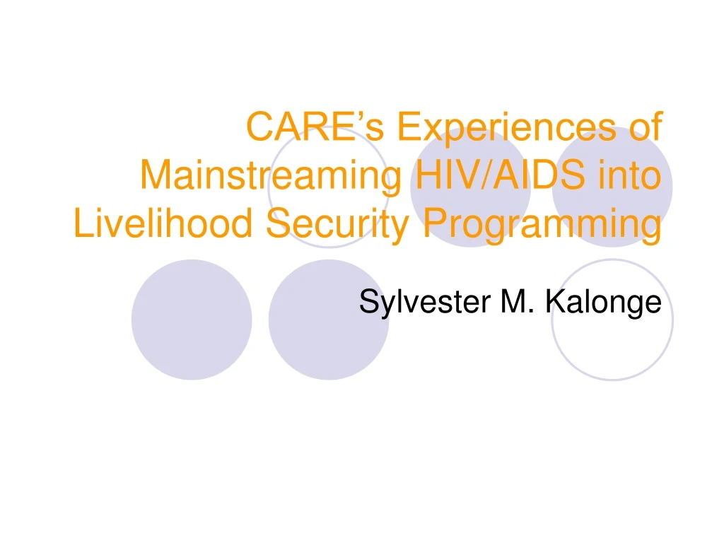 care s experiences of mainstreaming hiv aids into livelihood security programming