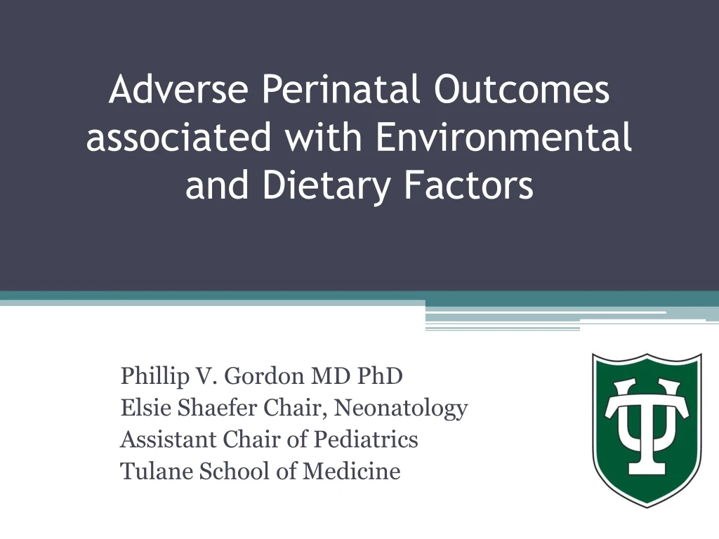 adverse perinatal outcomes associated with environmental and dietary factors