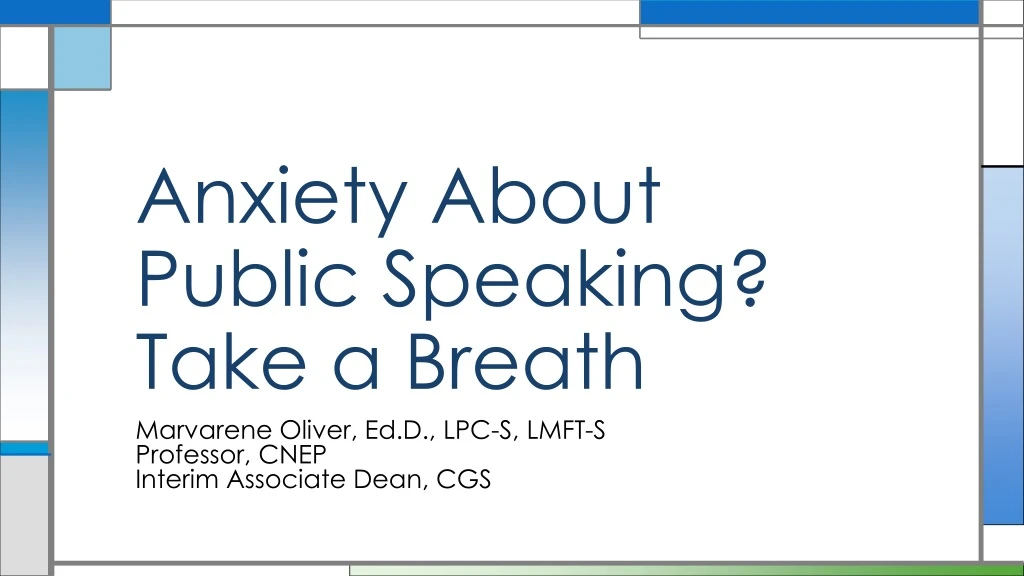 anxiety about public speaking take a breath