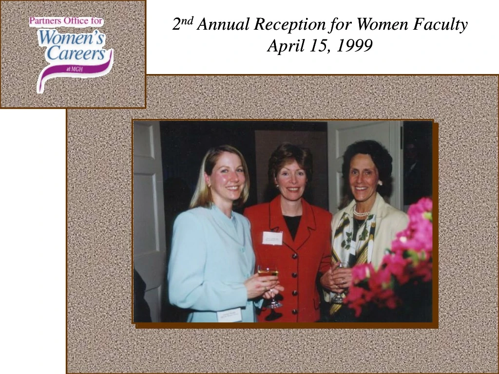 2 nd annual reception for women faculty april