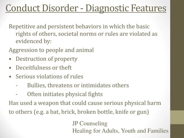 Conduct Disorder - Diagnostic Features