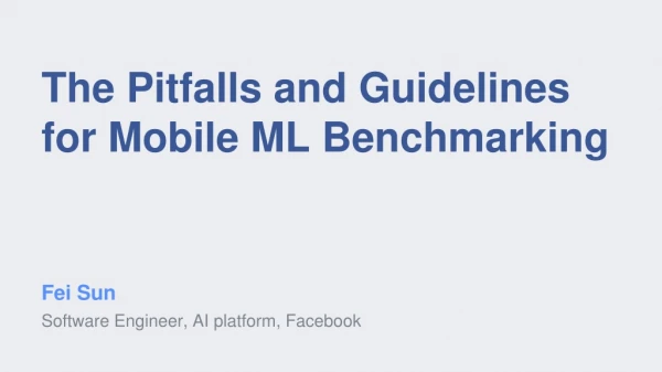 The Pitfalls and Guidelines for Mobile ML Benchmarking