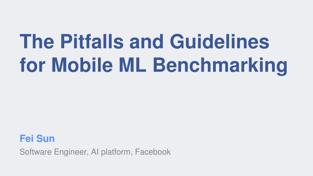the pitfalls and guidelines for mobile ml benchmarking