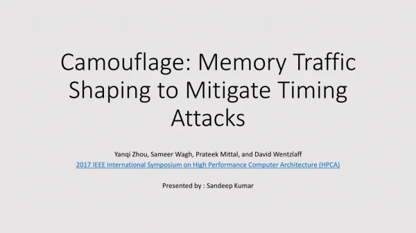 Camouflage: Memory Traffic Shaping to Mitigate Timing Attacks