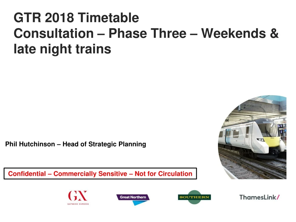 gtr 2018 timetable consultation phase three weekends late night trains