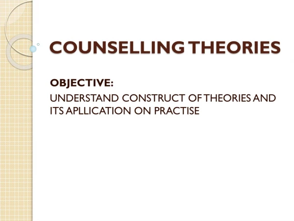 COUNSELLING THEORIES