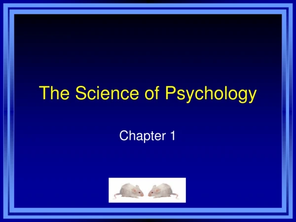 The Science of Psychology