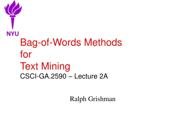 Bag-of-Words Methods for Text Mining CSCI-GA.2590 – Lecture 2A