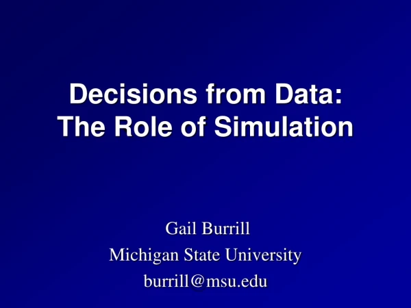 Decisions from Data: The Role of Simulation