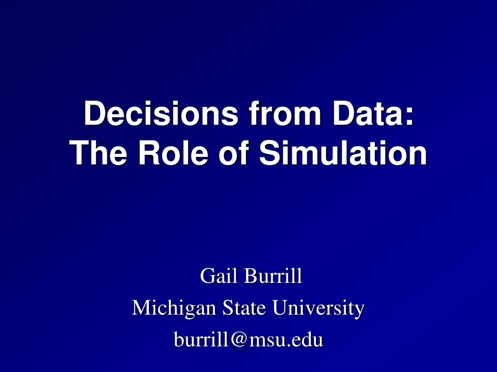 decisions from data the role of simulation