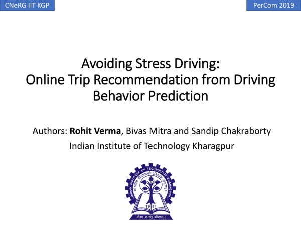 Avoiding Stress Driving: Online Trip Recommendation from Driving Behavior Prediction