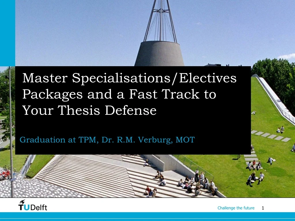 master specialisations electives packages and a fast track to your thesis defense