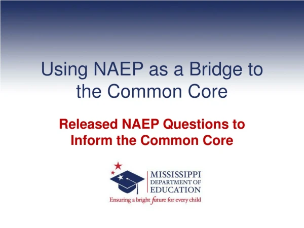 Using NAEP as a Bridge to the Common Core