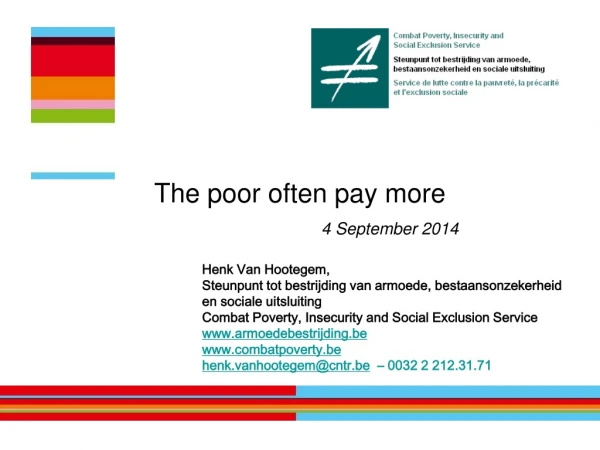 The poor often pay more 4 September 2014