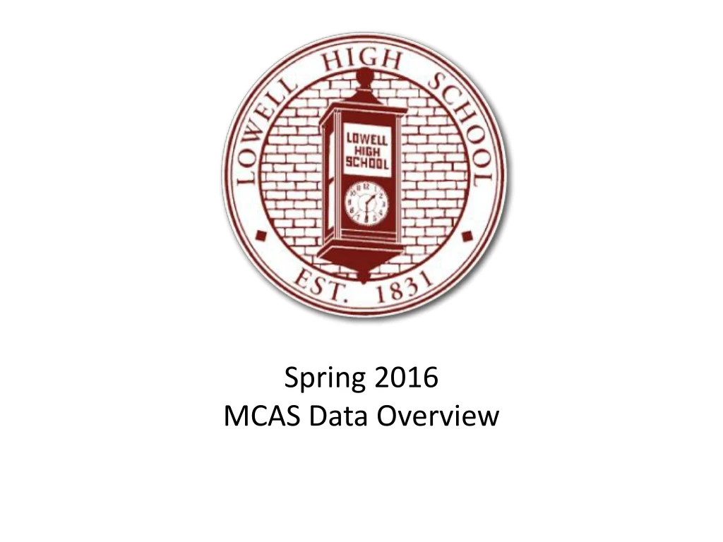 spring 2016 mcas data overview