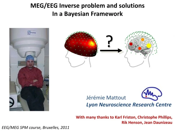 MEG/EEG Inverse problem and solutions In a Bayesian Framework