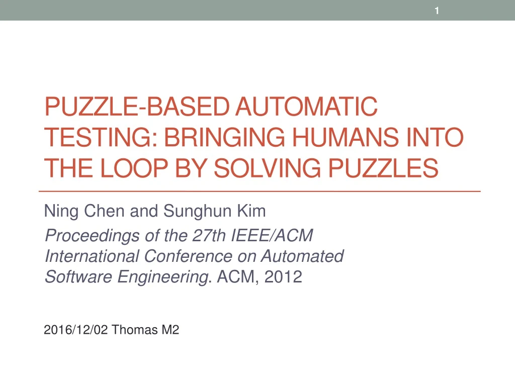 puzzle based automatic testing bringing humans into the loop by solving puzzles