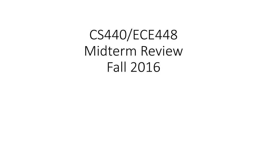 cs440 ece448 midterm review fall 2016