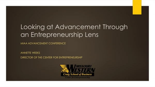 Looking at Advancement Through an Entrepreneurship Lens