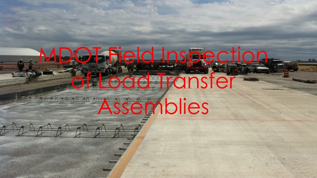 mdot field inspection of load transfer assemblies