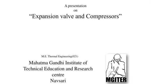 A presentation on “Expansion valve and Compressors”